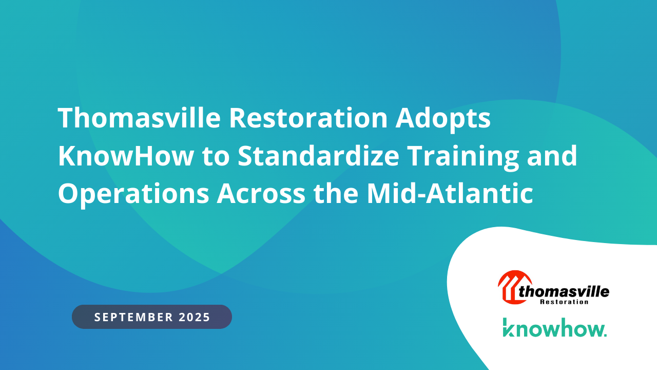 Thomasville Restoration Adopts KnowHow to Standardize Training and Operations Across the Mid-Atlantic