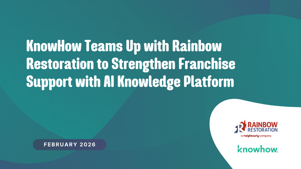 February 2026 - KnowHow Teams Up with Rainbow Restoration to Strengthen Franchise Support with AI Knowledge Platform